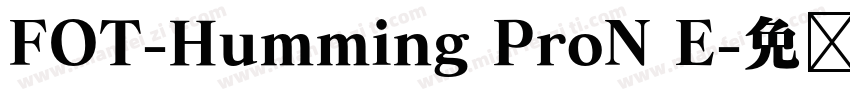 FOT-Humming ProN E字体转换